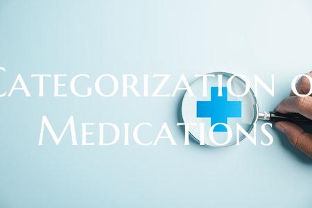 Categorization of Medications