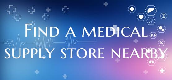 Find a medical supply store nearby