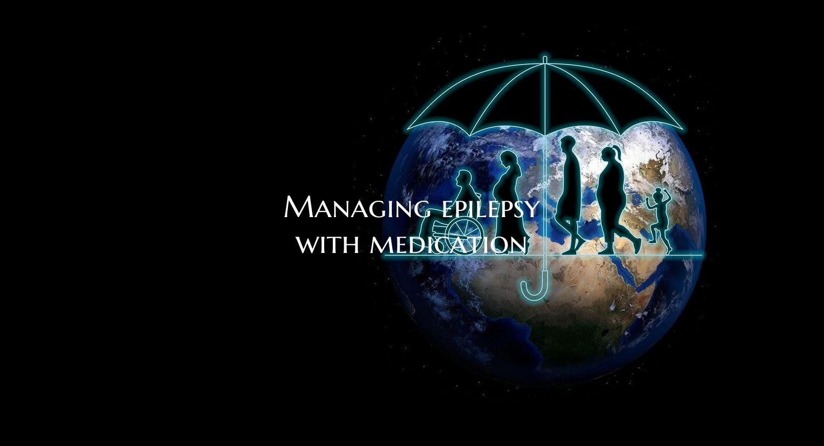 Managing epilepsy with medication