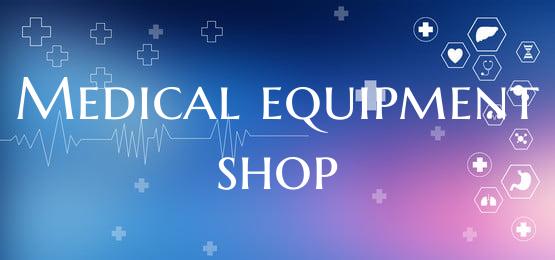 Medical equipment shop