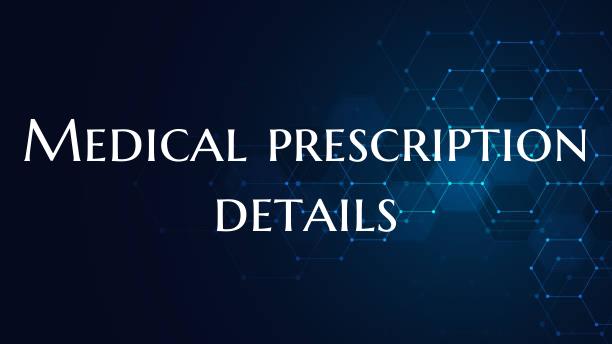 Medical prescription details